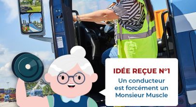 TRANSPORTS_BECKER_Idee_1_Recue_Monsieur_Muscle_LL_202203_V1(1) idée reçue métier conducteur routier transports becker
